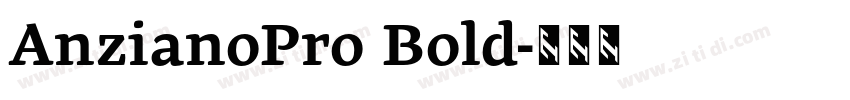 AnzianoPro Bold字体转换